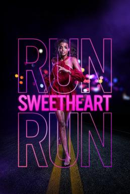 Run Sweetheart Run (2022) บรรยายไทย