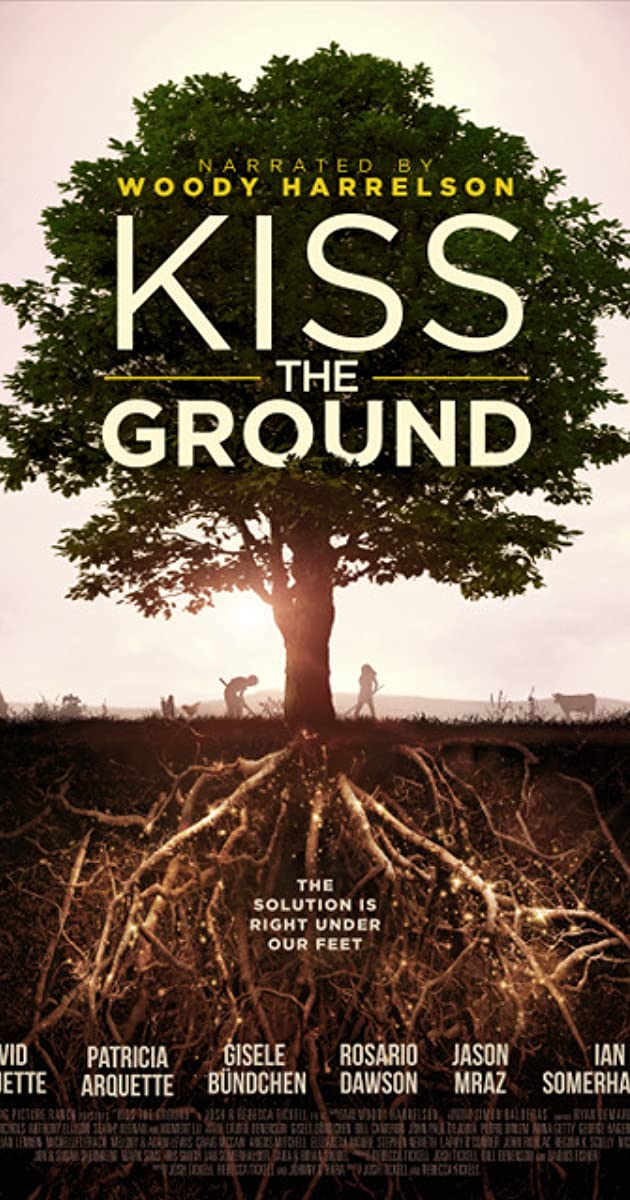 KISS THE GROUND  (2020) จุมพิตแด่ผืนดิน