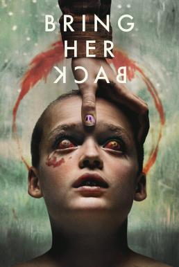 Bring Her Back เรียกมันกลับมาหลอน (2025) บรรยายไทย